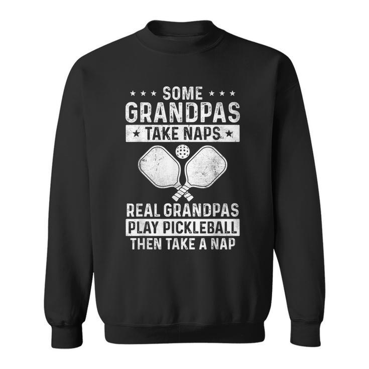 Funny Pickleball Design For Men Grandpa Pickleball Player  Sweatshirt