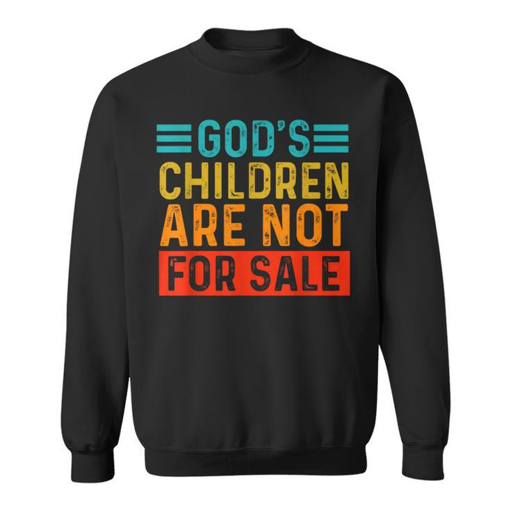 Funny Quotes Gods Children Are Not For Sale Men Women Quotes Sweatshirt