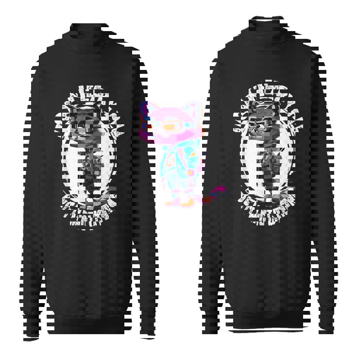 Funny Raccoon I Can Hear You But Im Listening Sweatshirt