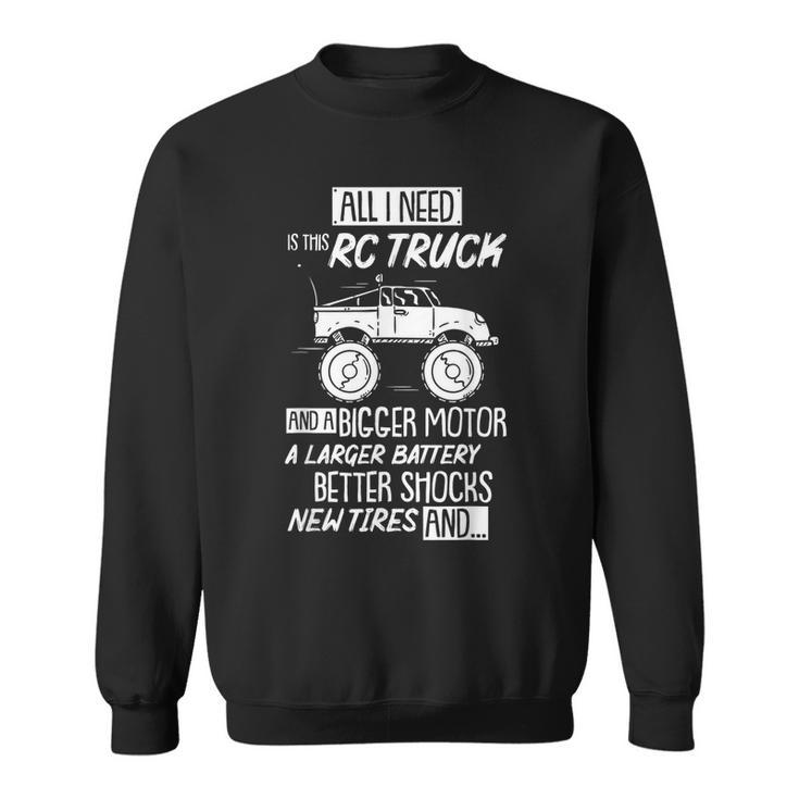 Funny Rc Racing Rc Truck Radio Controlled Rc Car Saying Gift Racing Funny Gifts Sweatshirt