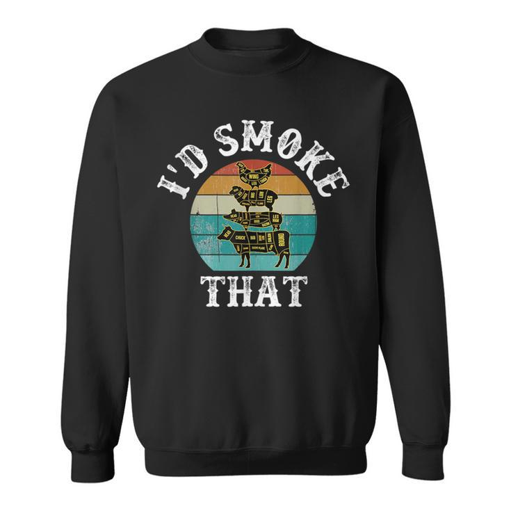 Funny Retro Bbq Party Smoker Chef Dad Gift Id Smoke That  Sweatshirt