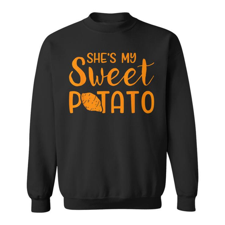 She's My Sweet Potato Matching Thanksgiving Costume Sweatshirt