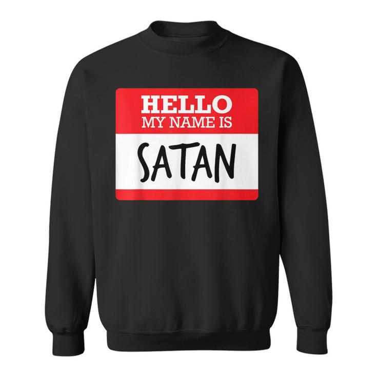 Simple Hello My Name Is Satan Costume T Sweatshirt