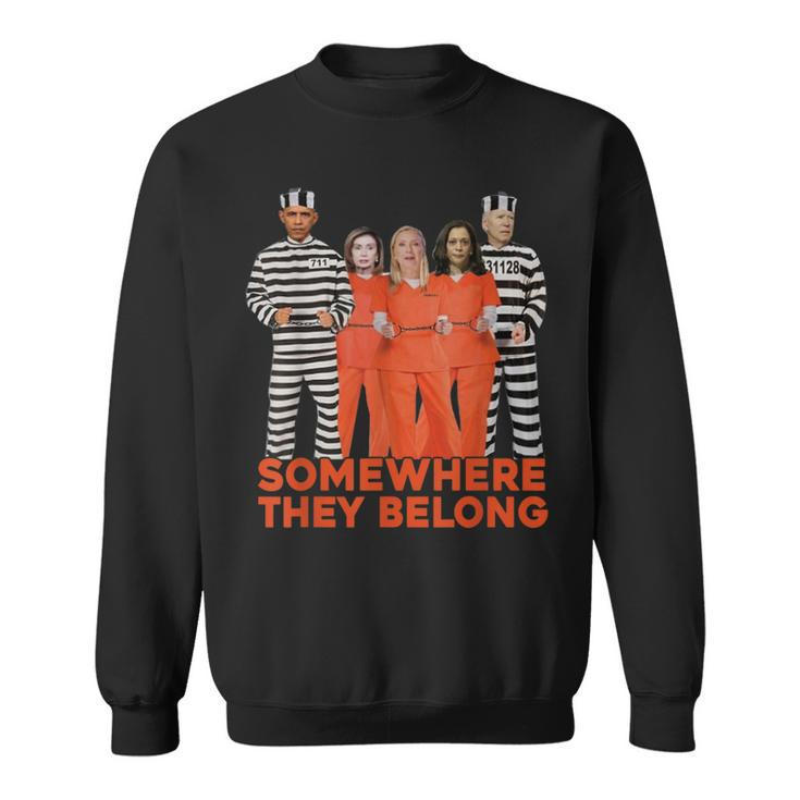 Somewhere They Belong Obama Biden Harris In Prison Sweatshirt