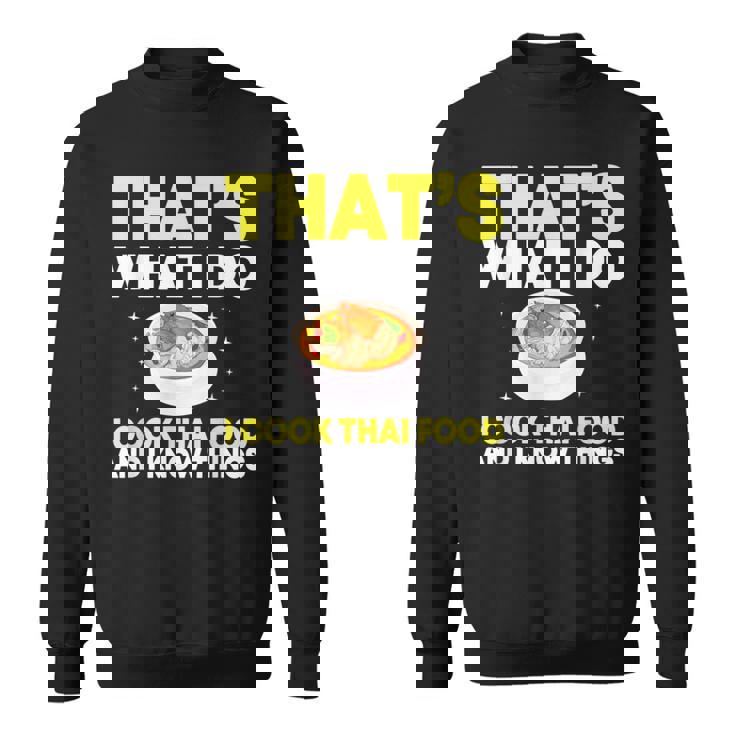 Thai Food Chef Saying Asian Food Sweatshirt