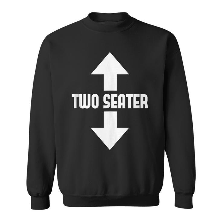 Funny Two Seater Arrow Dad Joke Meme Gift Funny Gifts For Dad Sweatshirt