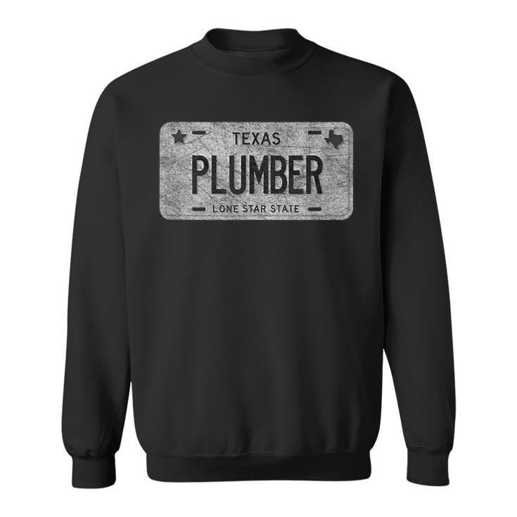 Funny Tx State Vanity License Plate Plumber Plumber Funny Gifts Sweatshirt