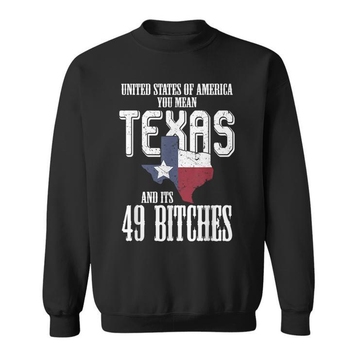 Funny Usa Flag United States Of America Texas Texas Funny Designs Gifts And Merchandise Funny Gifts Sweatshirt