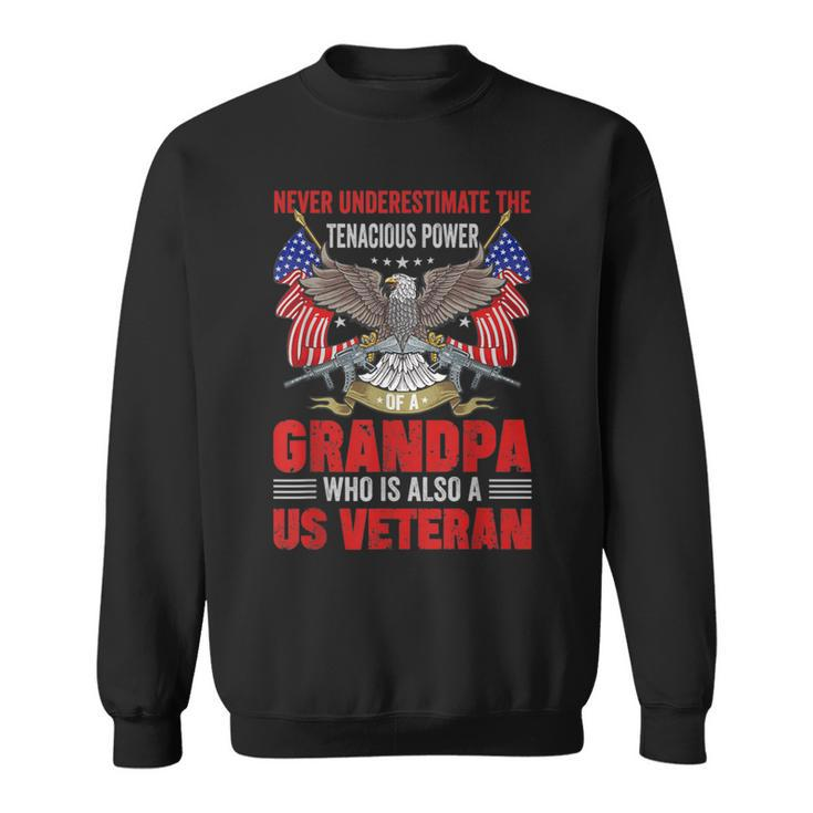 Veteran Grandpa Never Underestimate Sweatshirt
