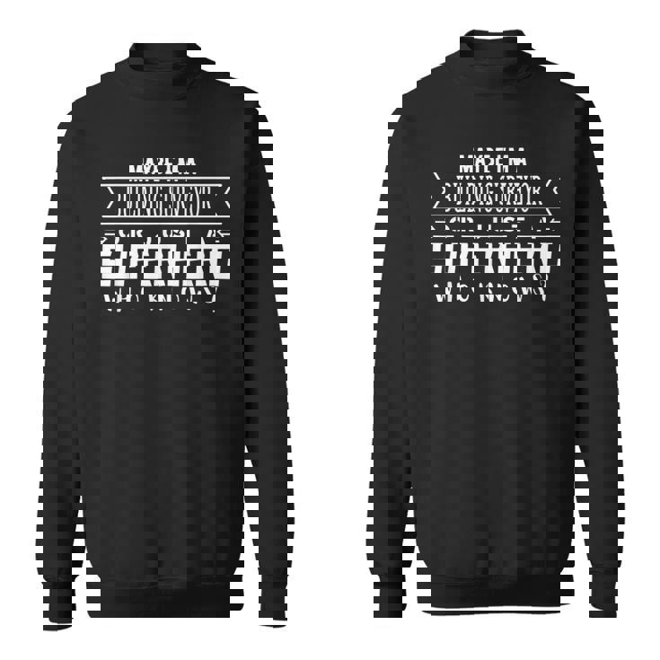 Working & Profession Building Surveyor Sweatshirt