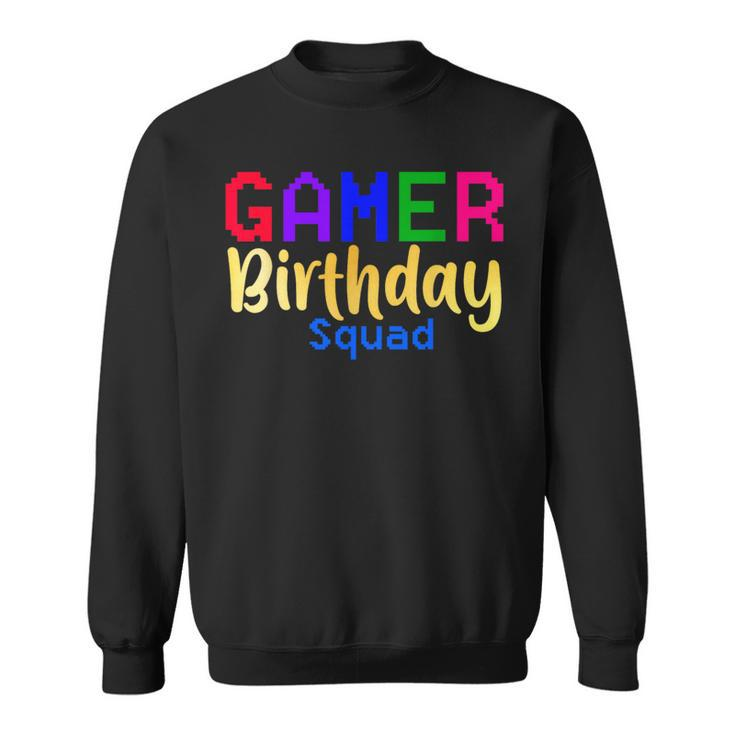 Gamer Birthday Squad Party Happy B-Day Video Game Party Sweatshirt