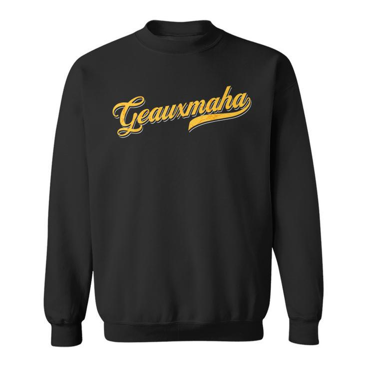 Geauxmaha Baseball Baseball Funny Gifts Sweatshirt