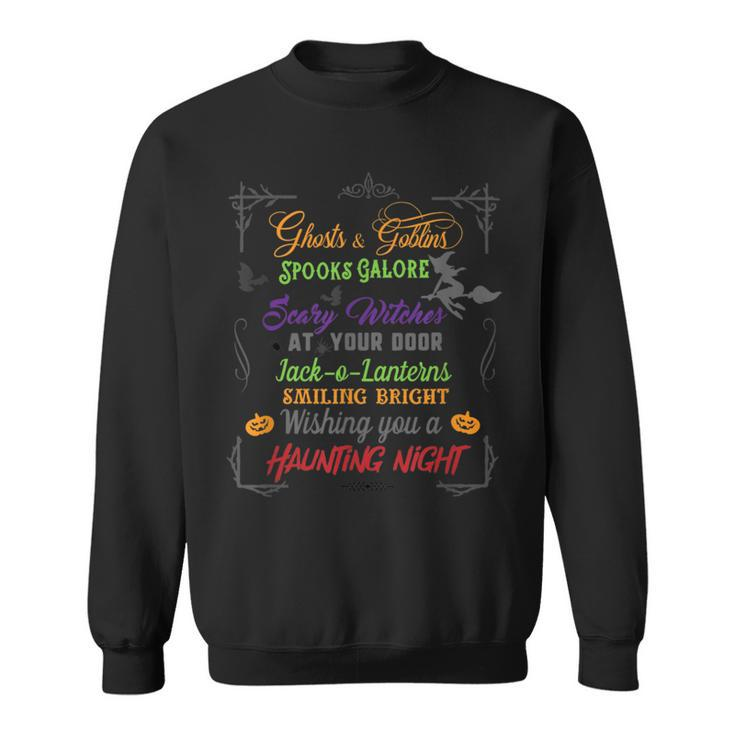 Ghosts Goblins & Spooks Galore Scary Witches At Your Door  Sweatshirt