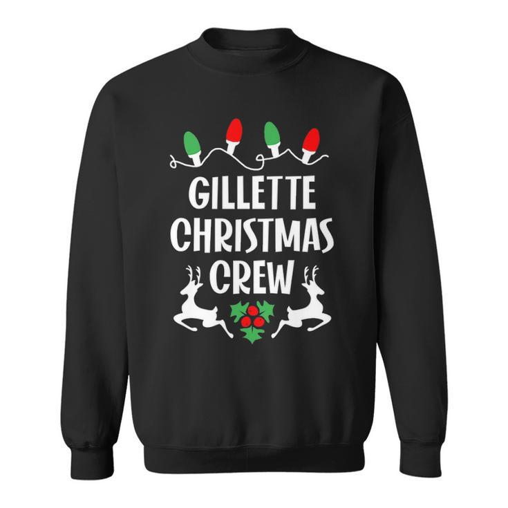 Gillette Name Gift Christmas Crew Gillette Sweatshirt
