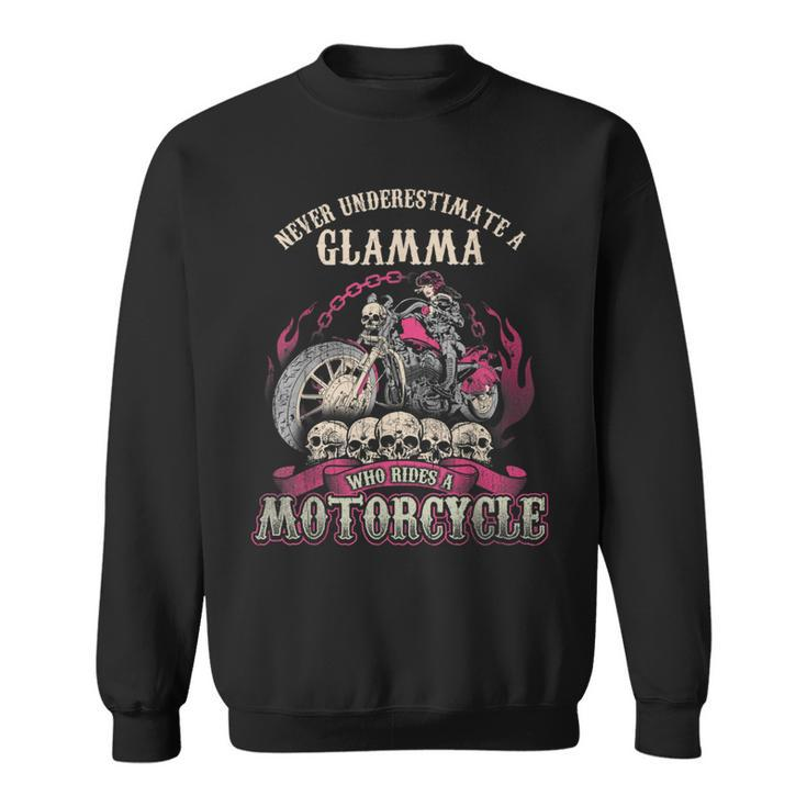 Glamma Biker Chick Never Underestimate Motorcycle Sweatshirt