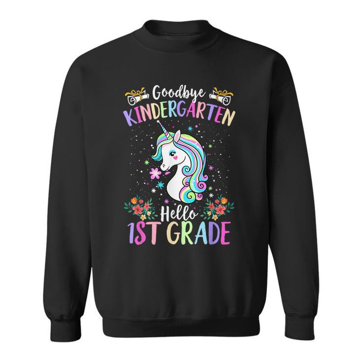 Goodbye Kindergarten Hello 1St Grade Unicorn Graduation Kid  Sweatshirt