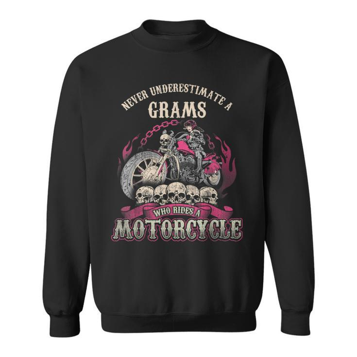 Grams Biker Chick Never Underestimate Motorcycle Sweatshirt