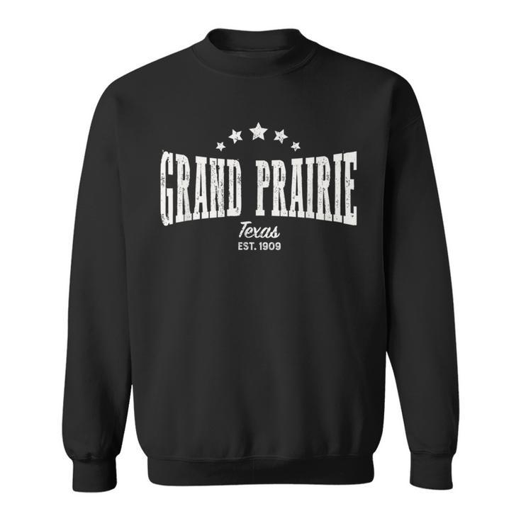 Grand Prairie Tx Distressed Vintage Home City Pride Sweatshirt