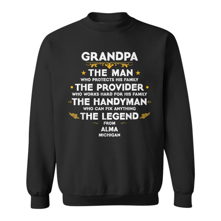Grandpa Family Quote Usa City Alma Michigan  Sweatshirt