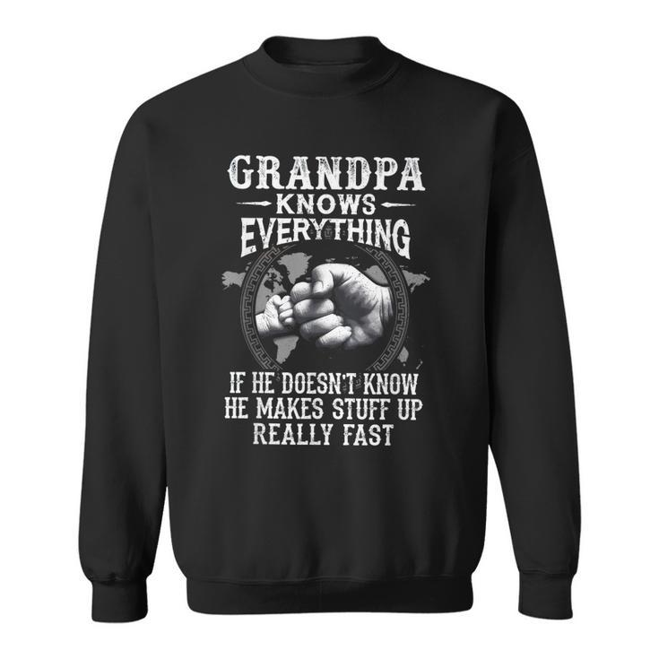 Grandpa Knows Everything Classic Fist Bump Fathers Day  Sweatshirt