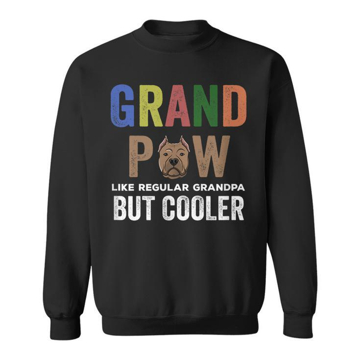 Grandpaw Like Regular Grandpa But Cooler Funny Father Day  Gift For Mens Sweatshirt