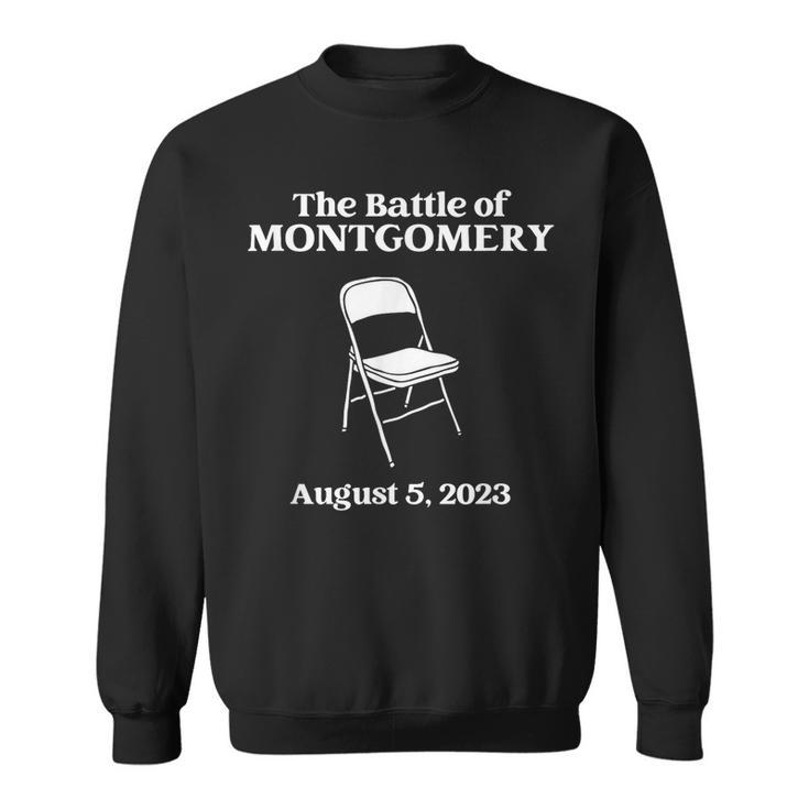 The Great Battle Of Montgomery Folding Chair Sweatshirt