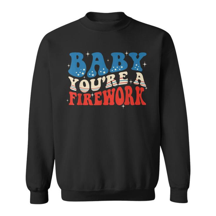 Groovy Baby Youre A Firework 4Th Of July American Flag  Sweatshirt