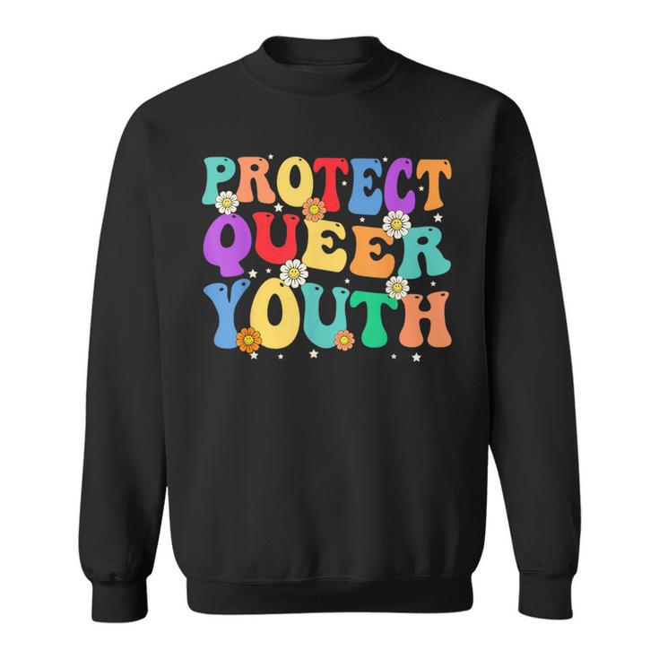 Groovy Protect Queer Youth Protect Trans Kids Trans Pride Sweatshirt