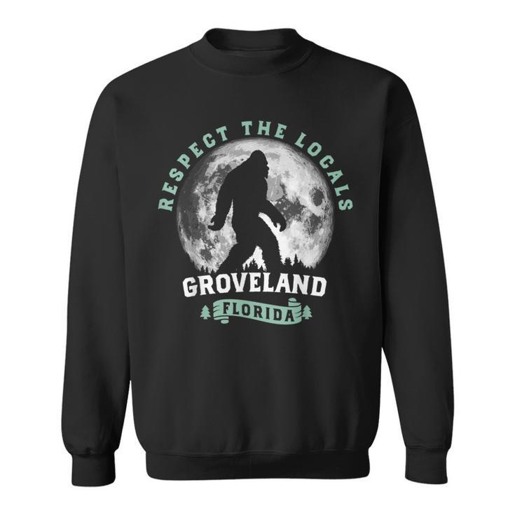 Groveland Florida Respect The Locals Bigfoot Swamp Ape Sweatshirt