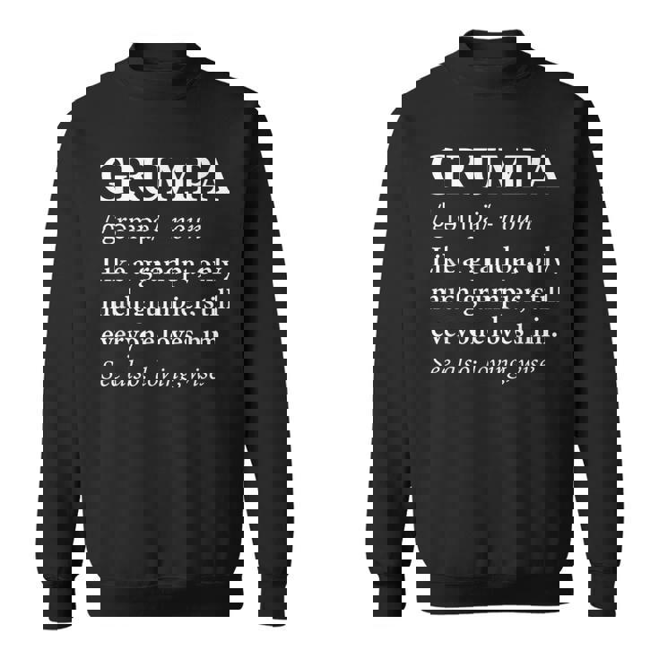 Grumpa Definition - Funny Grandpa  Sweatshirt