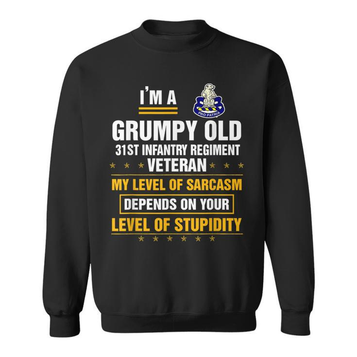 Grumpy Old 31St Infantry Regiment Veteran Soldier Funny Xmas  Sweatshirt