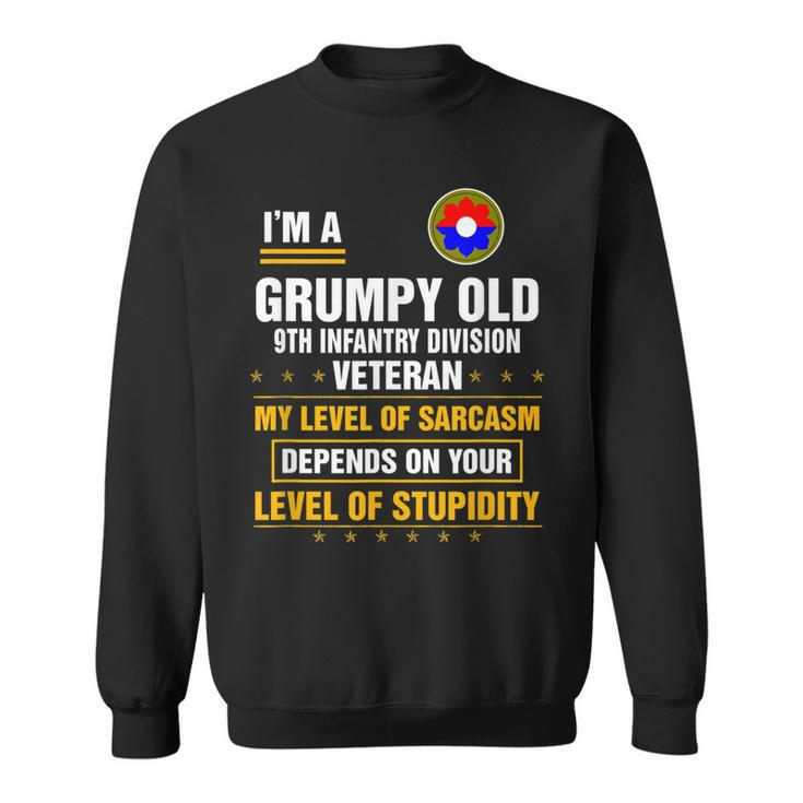 Grumpy Old 9Th Infantry Division Veteran Veterans Day   Sweatshirt