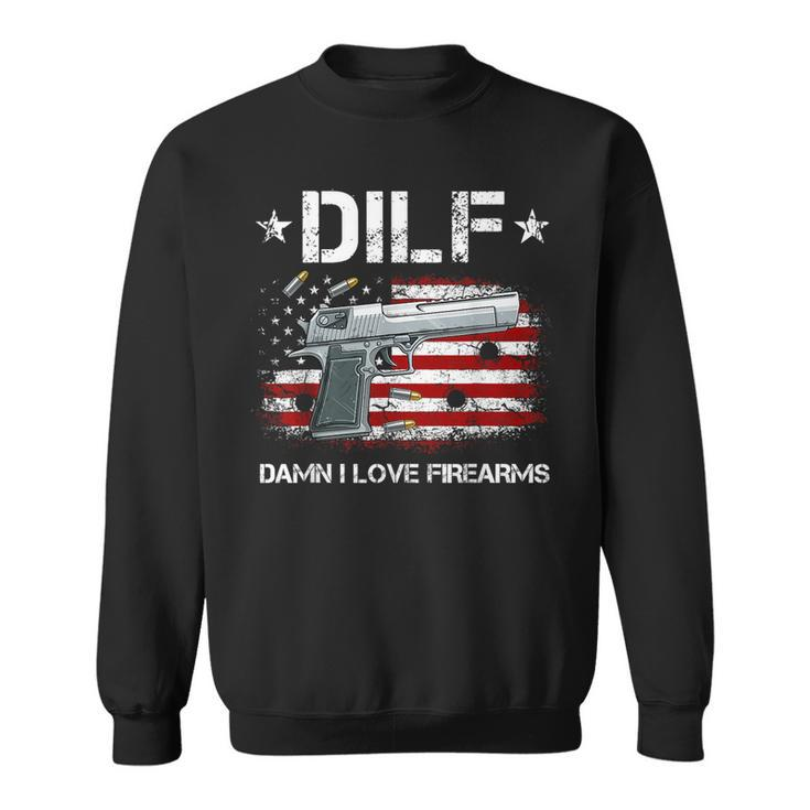 Gun American Flag Dilf - Damn I Love Firearms  Sweatshirt