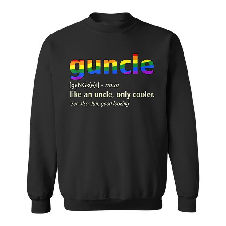 Guncle Definition Gay Lgbtq Pride Month Supporter Graphic  Sweatshirt