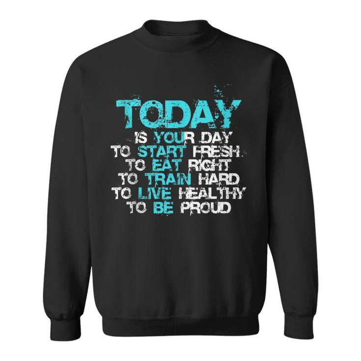 Gym Motivation Workout Quote Motivational Fitness Lover Gift  Sweatshirt