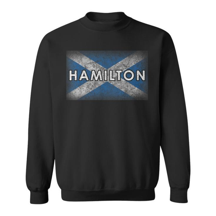 Hamilton Scotland  Scottish Flag Pride Gift Sweatshirt