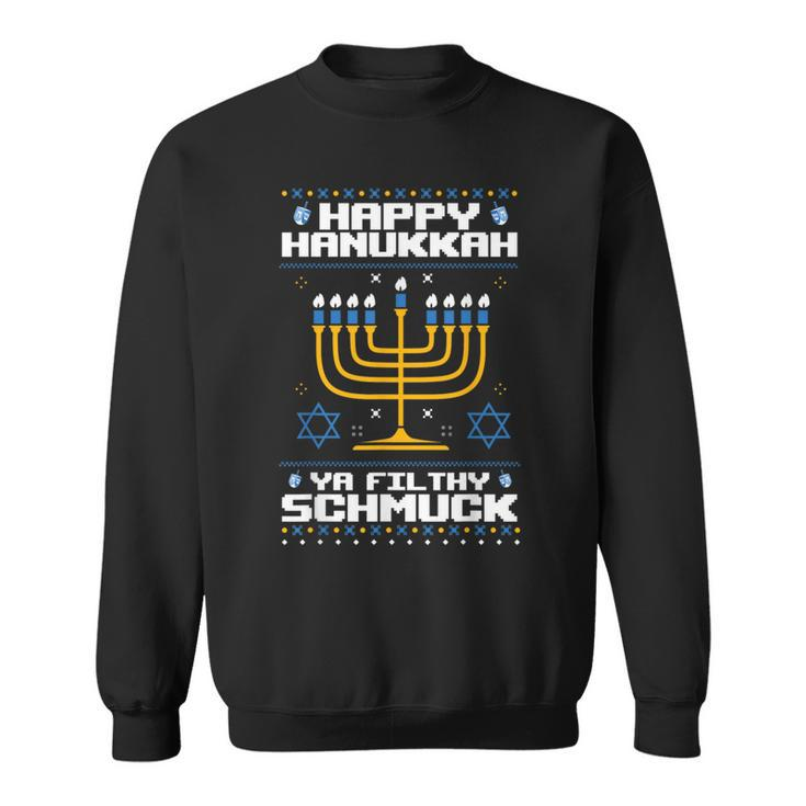 Happy Hanukkah Ya Filthy Schmuck Jewish X-Mas Ugly Sweater Sweatshirt