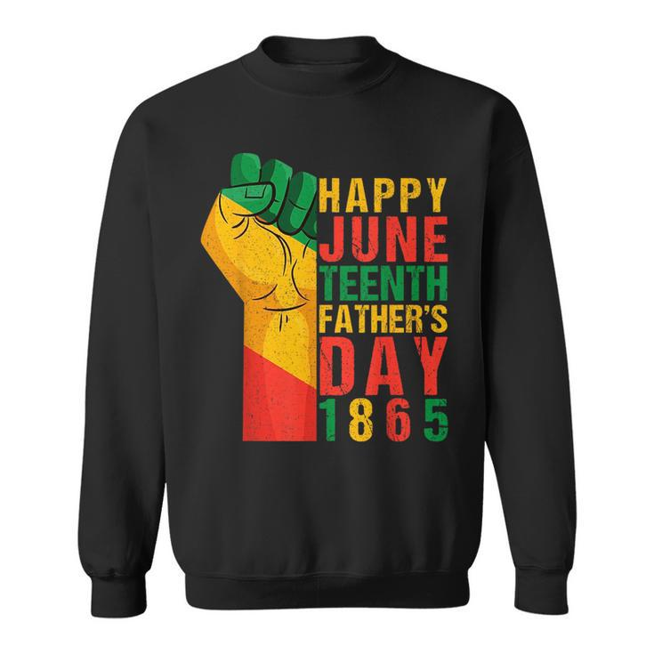 Happy Junenth Fathers Day 1865 Black Father Funny Dad  Sweatshirt