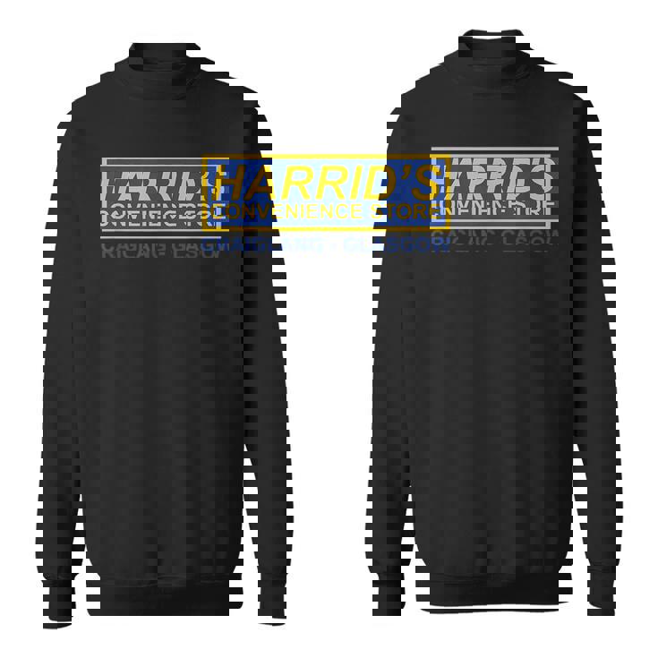 Harrids Convenience Store Craiglang Sweatshirt