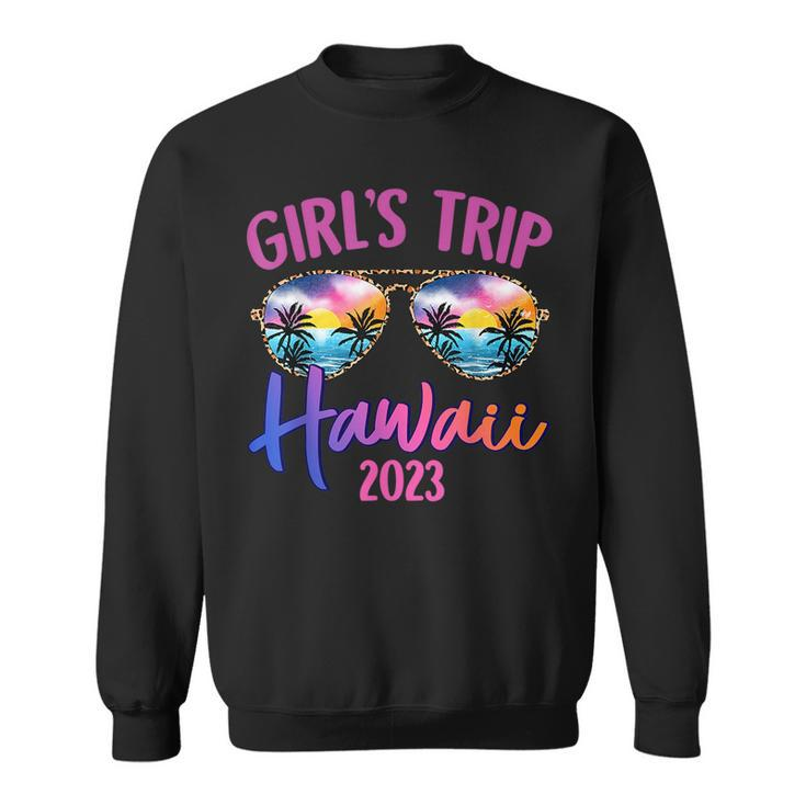 Hawaii Hawaiian 2023 Girls Trip Sunglasses Summer Girlfriend  Sweatshirt