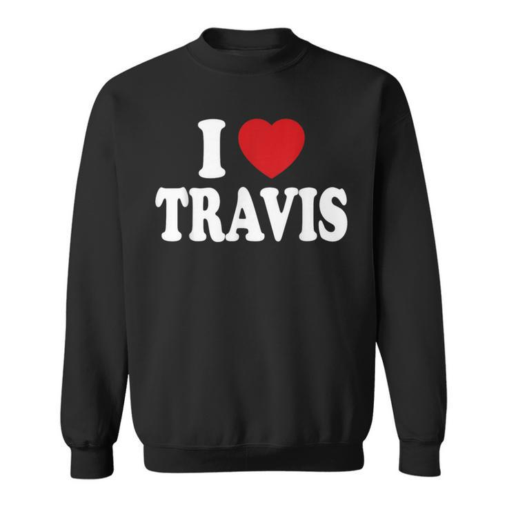 I Heart Love Travis Sweatshirt