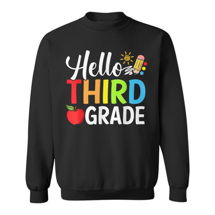 Hello Third Grade Team 3Rd Grade Back To School Teacher Kid  Gifts For Teacher Funny Gifts Sweatshirt