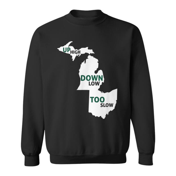 Up High Down Low Too Slow White & Green Sweatshirt