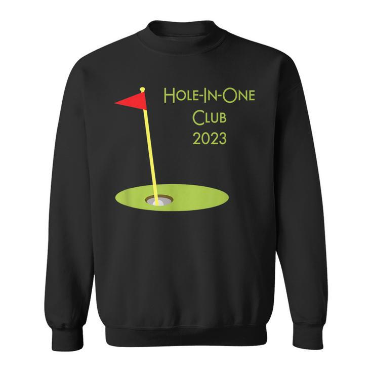 Hole In One Club 2023 Golfing Design For Golfer Golf Player  Sweatshirt