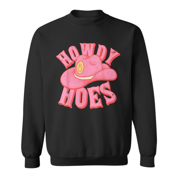 Howdy Hoes Pink Retro Funny Cowboy Cowgirl Western Sweatshirt