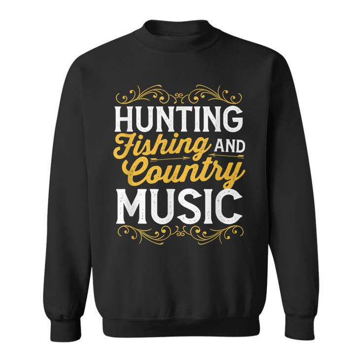 Hunting Fishing And Country Music Cowgirl Sweatshirt