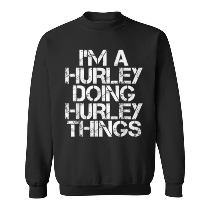 Hurley Funny Surname Family Tree Birthday Reunion Gift Idea  Sweatshirt