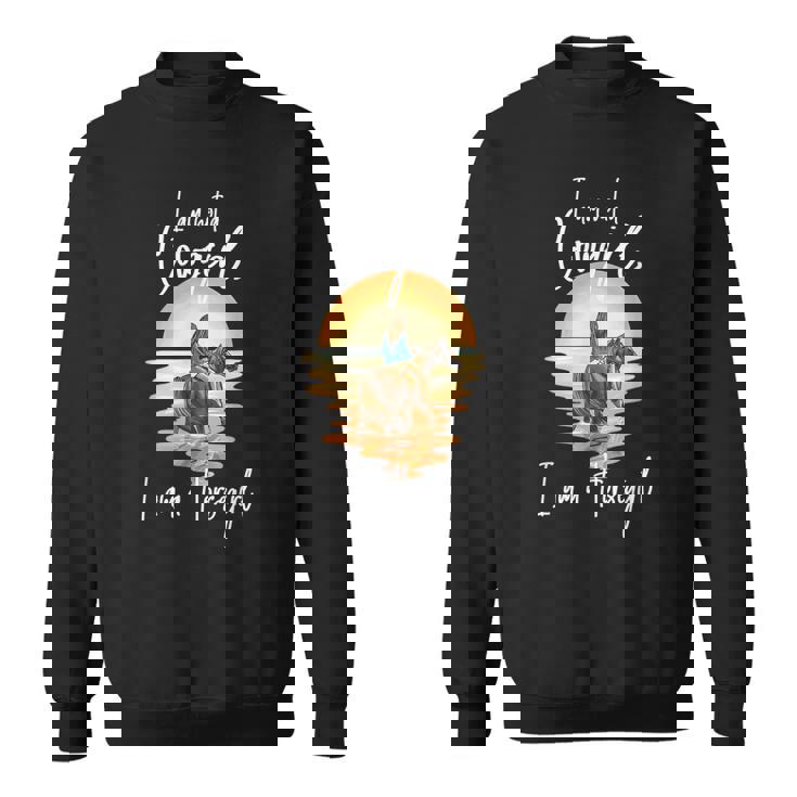 I Am Not A Cowgirl I Am A Horsegirl Horse Equestrians Sweatshirt