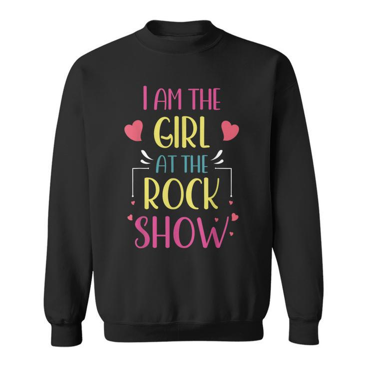 I Am The Girl At The Rock Show Rock Music Lover Vintage Sweatshirt