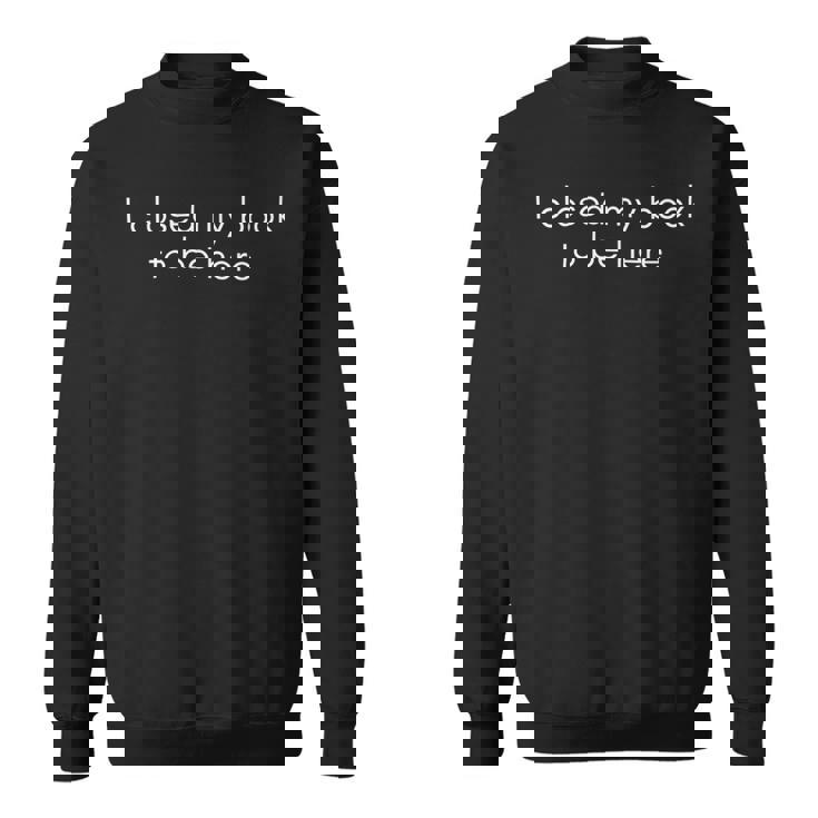 I Closed My Book To Be Here Book Lovers Sweatshirt